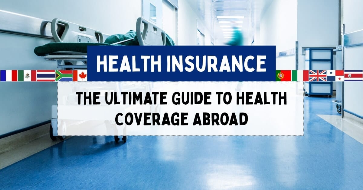 Insurance for American Expats: The Ultimate Guide to Health Coverage Abroad