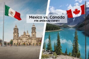 Moving to Mexico vs. moving to Canada