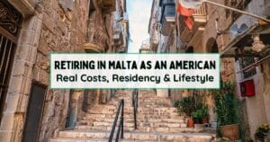 How To Retire in Malta as an American: Real Costs, Residency & Lifestyle in 2025